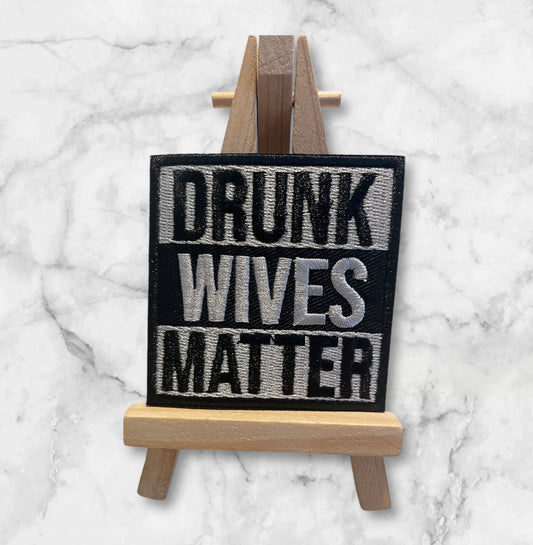 Drunk wives matter