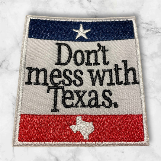 Don’t mess with Texas